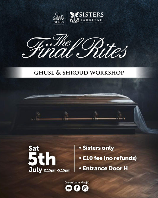 The Final Rites: Ghusl & Shroud Workshop